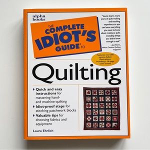 The Complete Idiot's Guide to Quilting by Laura Ehrlich 1998 Paperback Book